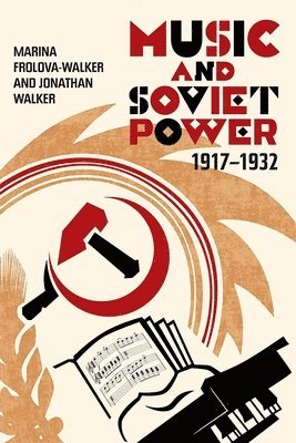 bokomslag Music and Soviet Power, 1917-1932