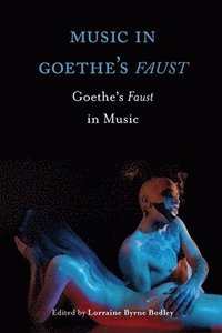 bokomslag Music in Goethe's Faust