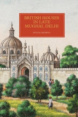 British Houses in Late Mughal Delhi 1