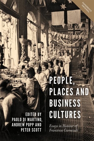 Paolo Di Martino, Andrew Popp, Peter Scott - People, Places and Business Cultures, Häftad