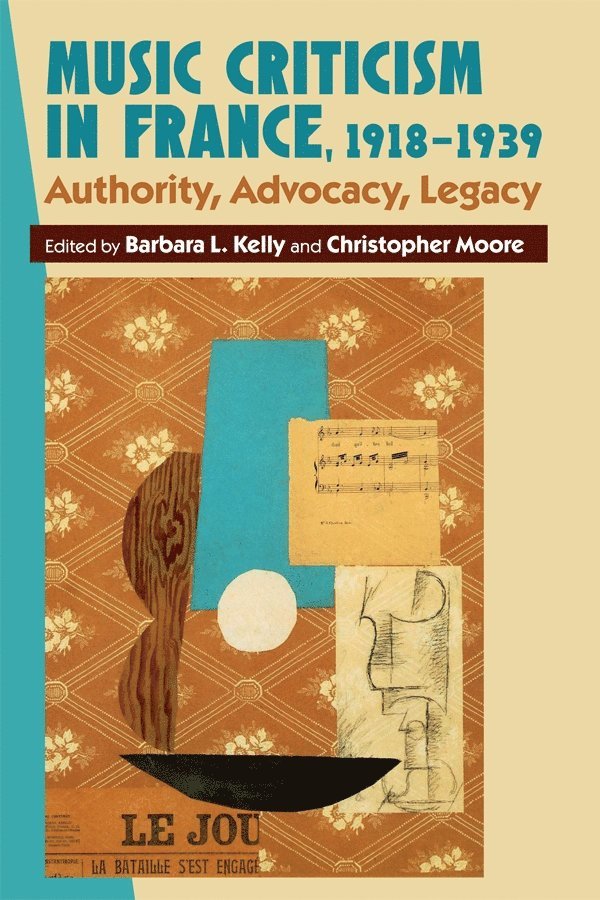 Barbara L. Kelly, Christopher Moore, Christopher (Royalty Account) Moore, Barbara L Kelly - Music Criticism in France, 1918-1939, Inbunden