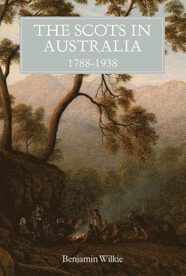 bokomslag Scots in Australia, 1788-1938