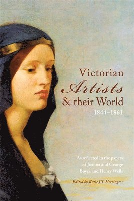 Victorian Artists and their World 1844-1861 1