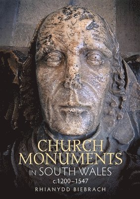 bokomslag Church Monuments in South Wales, c.1200-1547