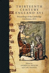 bokomslag Thirteenth Century England XVI