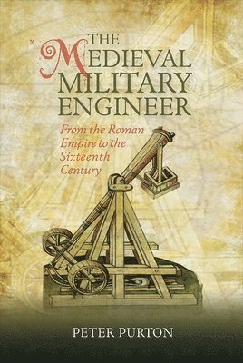 The Medieval Military Engineer 1
