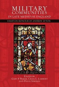 bokomslag Military Communities in Late Medieval England