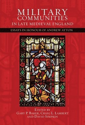 bokomslag Military Communities in Late Medieval England