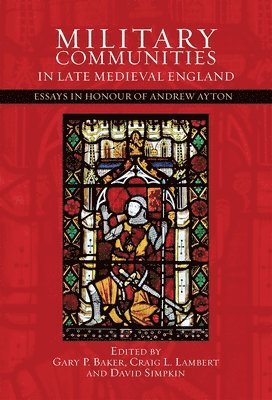 Military Communities in Late Medieval England 1