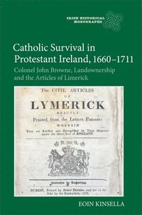 bokomslag Catholic Survival in Protestant Ireland, 1660-1711