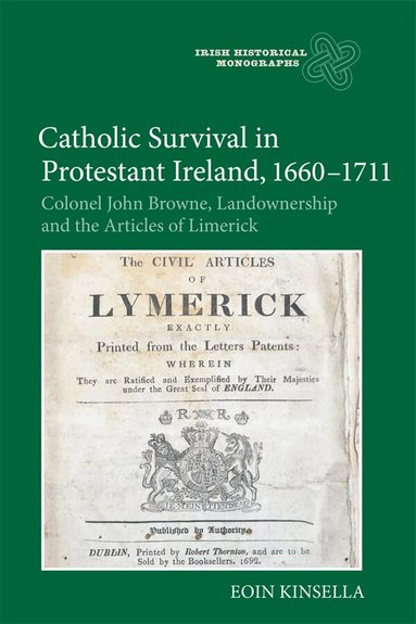 Eoin Kinsella - Catholic Survival in Protestant Ireland, 1660-1711, Inbunden
