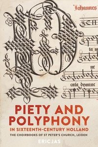 bokomslag Piety and Polyphony in Sixteenth-Century Holland