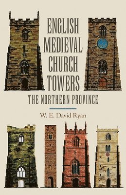 English Medieval Church Towers 1