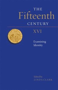bokomslag The Fifteenth Century XVI