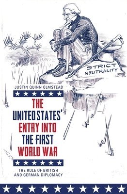 United States' Entry into the First World War