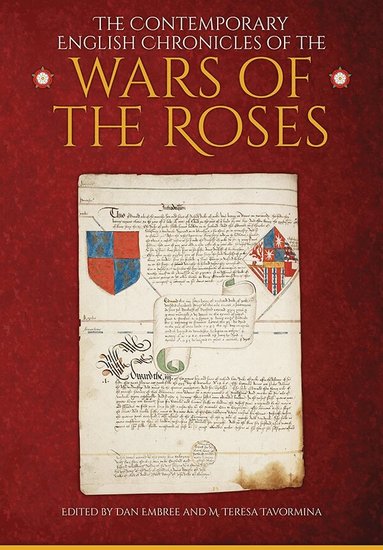 Dan Embree, M Teresa Tavormina - Contemporary English Chronicles of the Wars of the Roses, Inbunden
