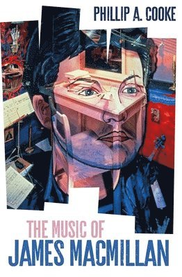 Phillip A. Cooke, Phillip A. (Royalty Account) Cooke - Music of James MacMillan, Inbunden