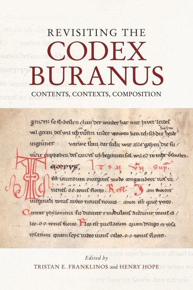 Tristan E. Franklinos, Henry Hope - Revisiting the Codex Buranus, Inbunden