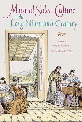 Musical Salon Culture in the Long Nineteenth Century 1