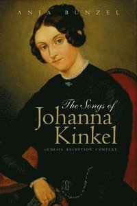 bokomslag The Songs of Johanna Kinkel