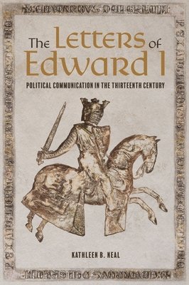 Kathleen Neal - Letters of Edward I, Inbunden