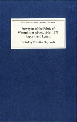 Surveyors of the Fabric of Westminster Abbey, 1906-1973 1