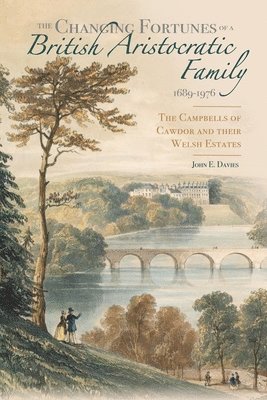 bokomslag Changing Fortunes of a British Aristocratic Family, 1689-1976