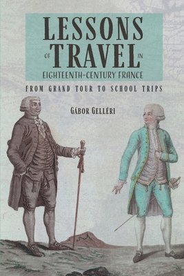 Lessons of Travel in Eighteenth-Century France 1