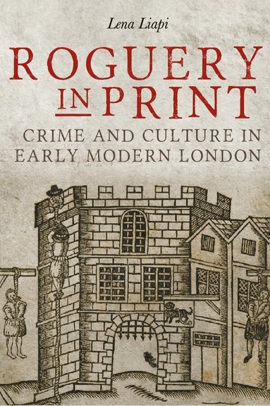 Lena Liapi - Roguery in Print, Inbunden