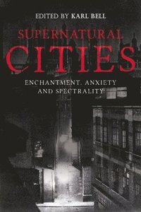 bokomslag Supernatural Cities