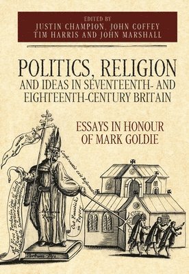 Politics, Religion and Ideas in Seventeenth- and Eighteenth-Century Britain 1