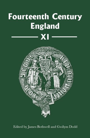David Green, Christopher Given-Wilson - Fourteenth Century England XI, Inbunden