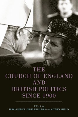 bokomslag The Church of England and British Politics since 1900