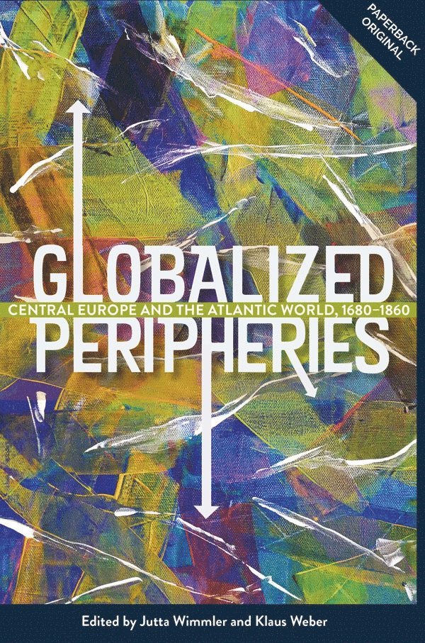 Jutta Wimmler, Klaus Weber - Globalized Peripheries, Häftad