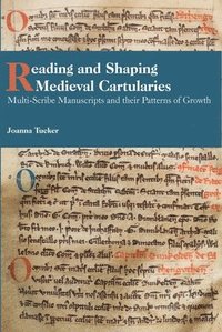 bokomslag Reading and Shaping Medieval Cartularies