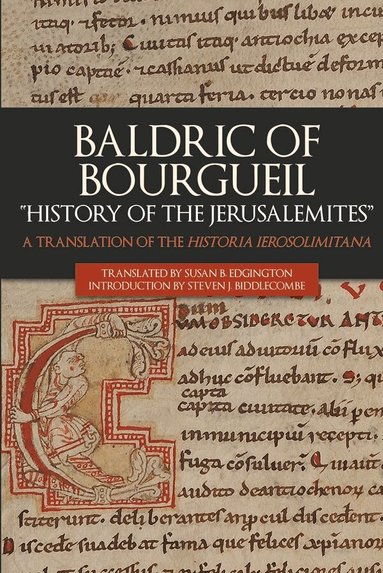 Baldric of Bourgueil: "History of the Jerusalemites", Inbunden
