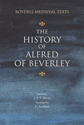 bokomslag The History of Alfred of Beverley