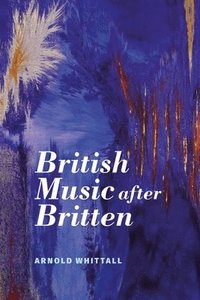 bokomslag British Music after Britten