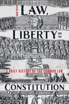 Law, Liberty and the Constitution 1