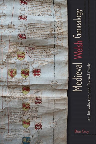 Ben Guy - Medieval Welsh Genealogy, Inbunden
