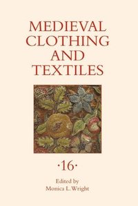 bokomslag Medieval Clothing and Textiles 16
