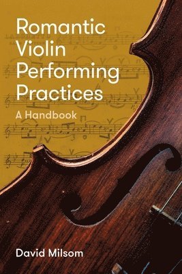 Romantic Violin Performing Practices 1