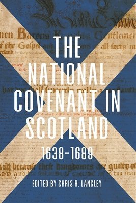 bokomslag National Covenant in Scotland, 1638-1689