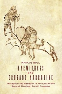 bokomslag Eyewitness and Crusade Narrative