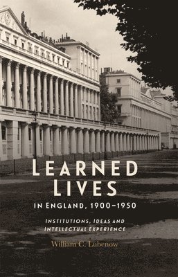 Learned Lives in England, 1900-1950 1