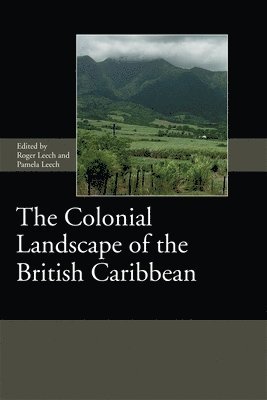 Colonial Landscape of the British Caribbean