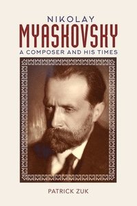 bokomslag Nikolay Myaskovsky