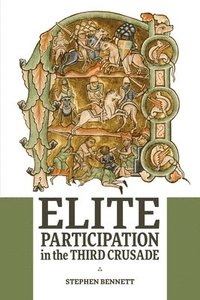 bokomslag Elite Participation in the Third Crusade