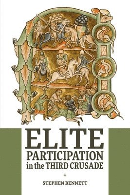 bokomslag Elite Participation in the Third Crusade