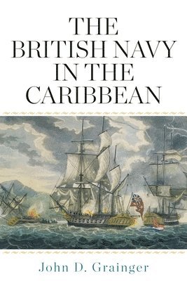 bokomslag British Navy in the Caribbean